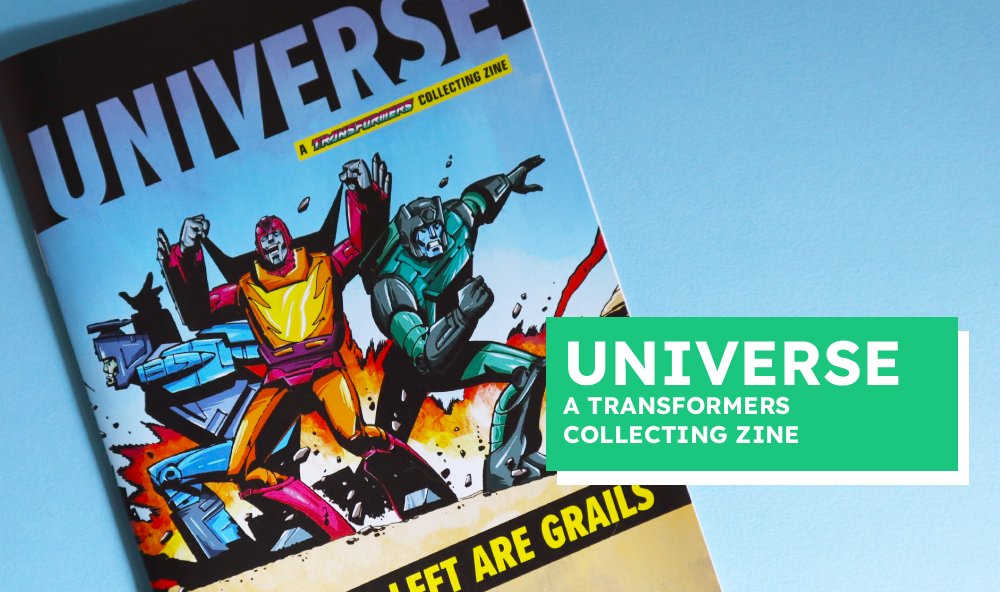 Universe - A Transformers Collecting Zine Review | Robotic Drift